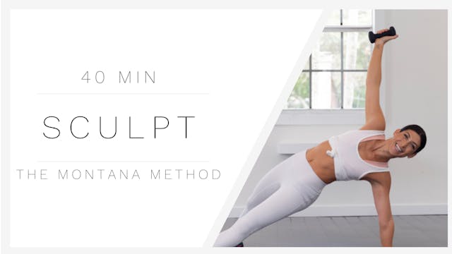 40 Min Sculpt 1 | The Montana Method