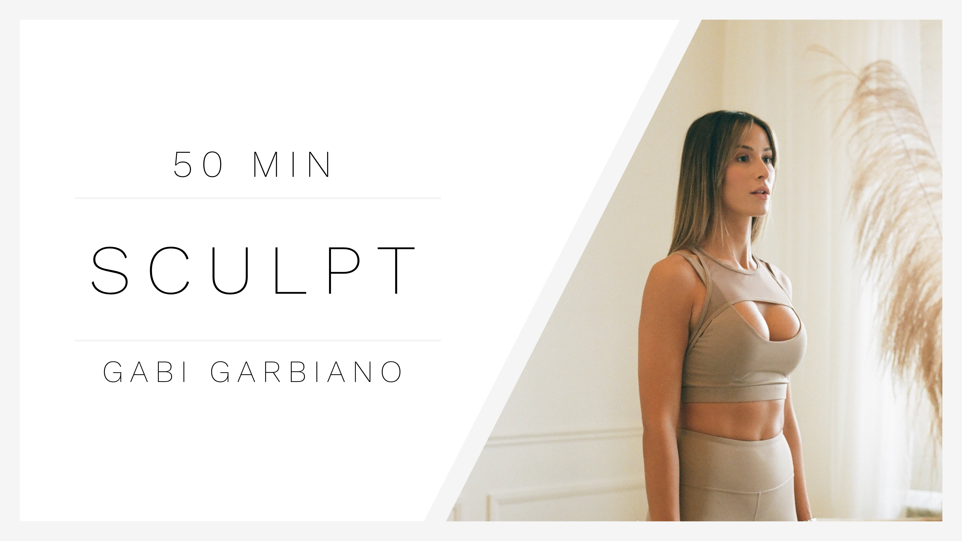 50 Min Sculpt 1 | Gabi Garbiano