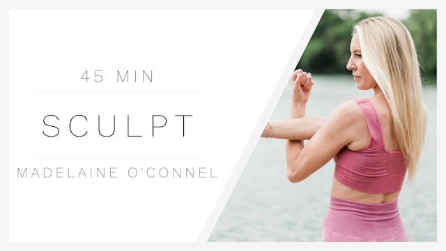 45 Min Sculpt 2 | Madelaine O'Connel