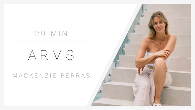20 Min Arms 1 | Mackenzie Perras