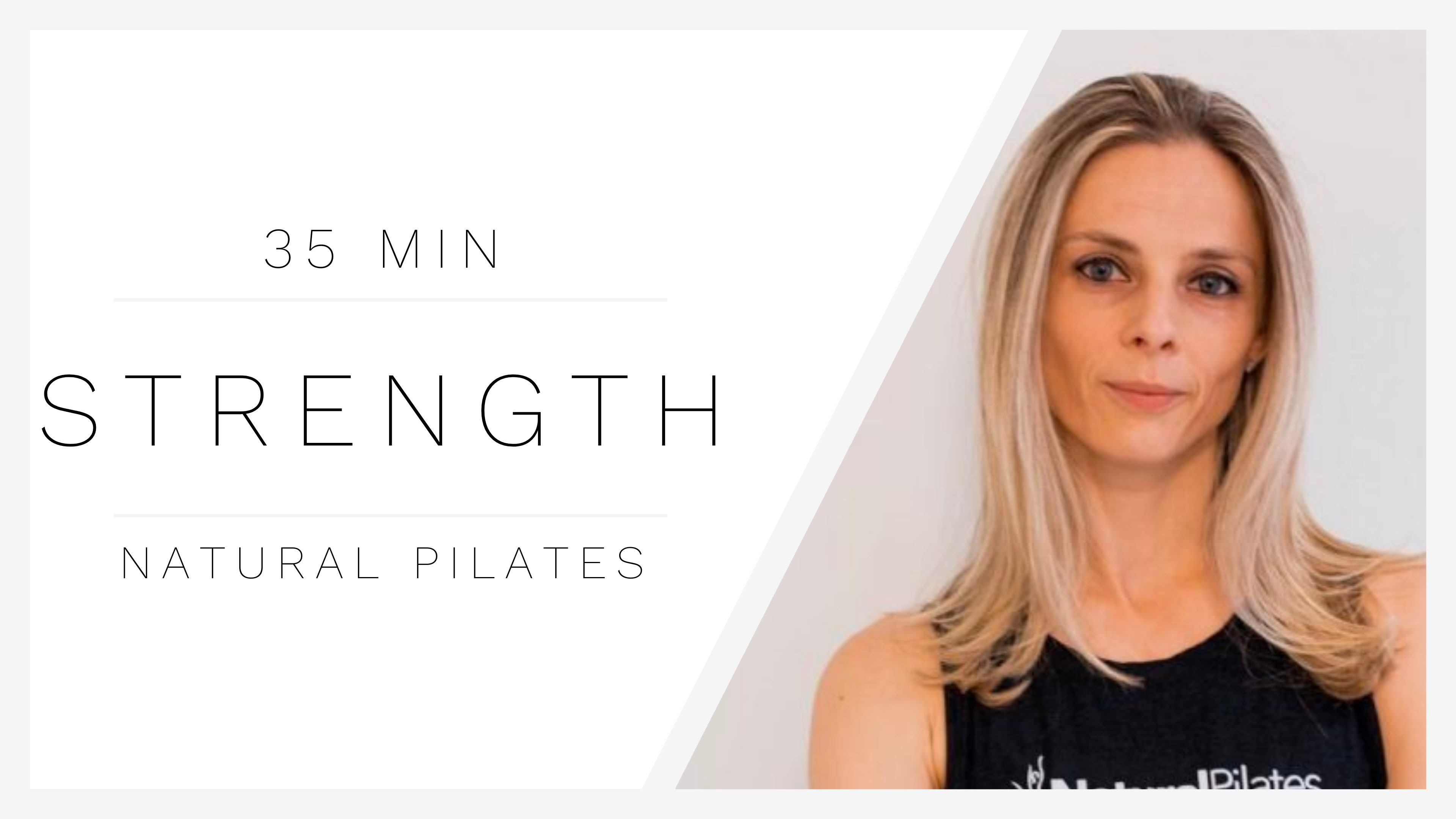 35 Min Strength | Natural Pilates