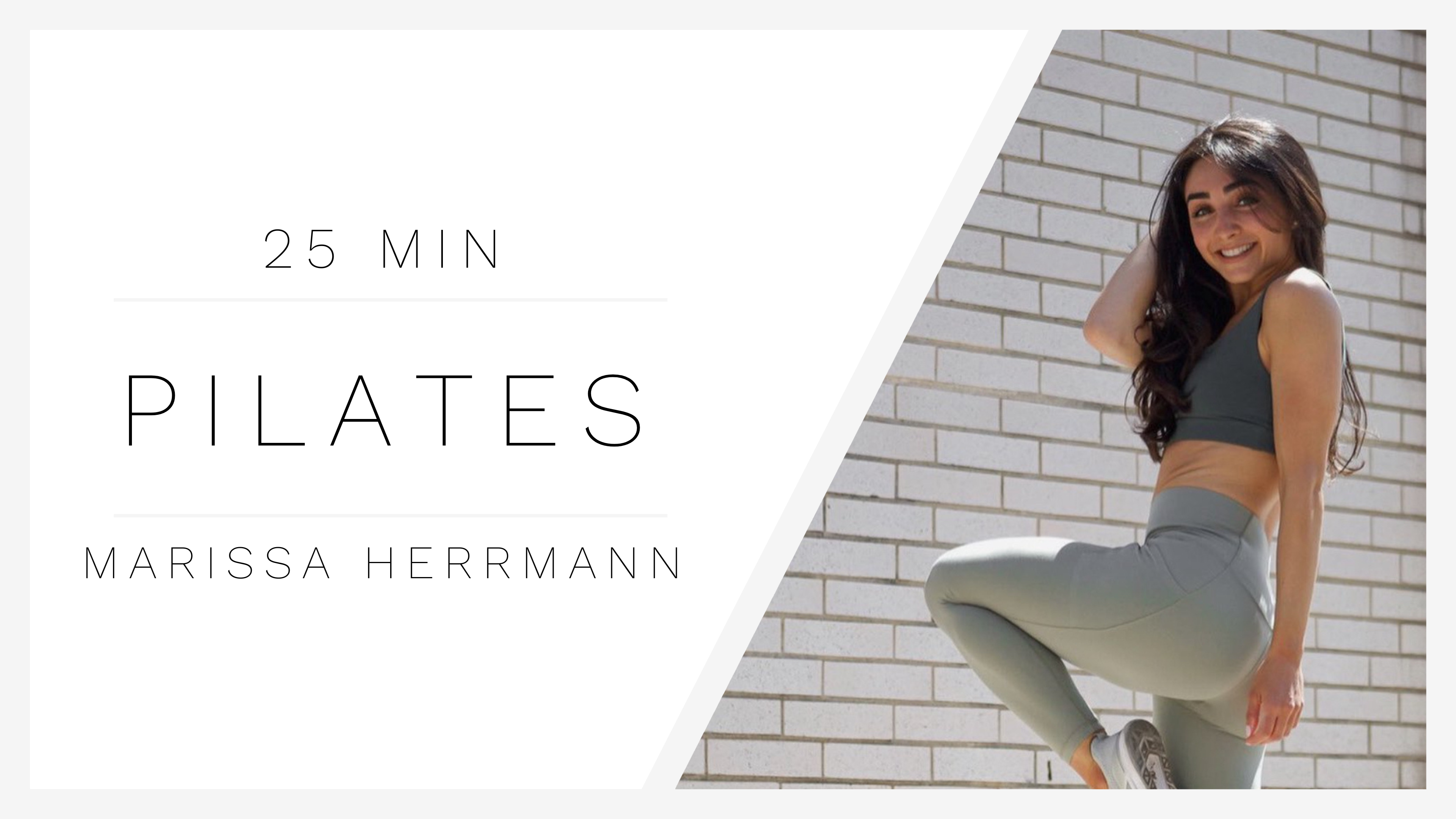 25 Min Pilates 1 | Marissa Herrmann