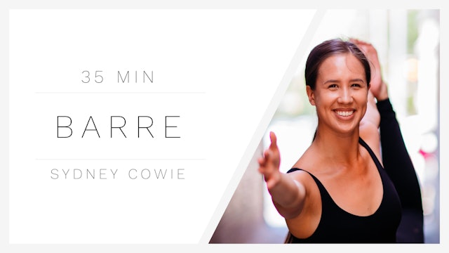 30 Min Barre 1 | Sydney Cowie
