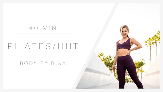 45 Min Pilates/HIIT 1 | Body by Bina