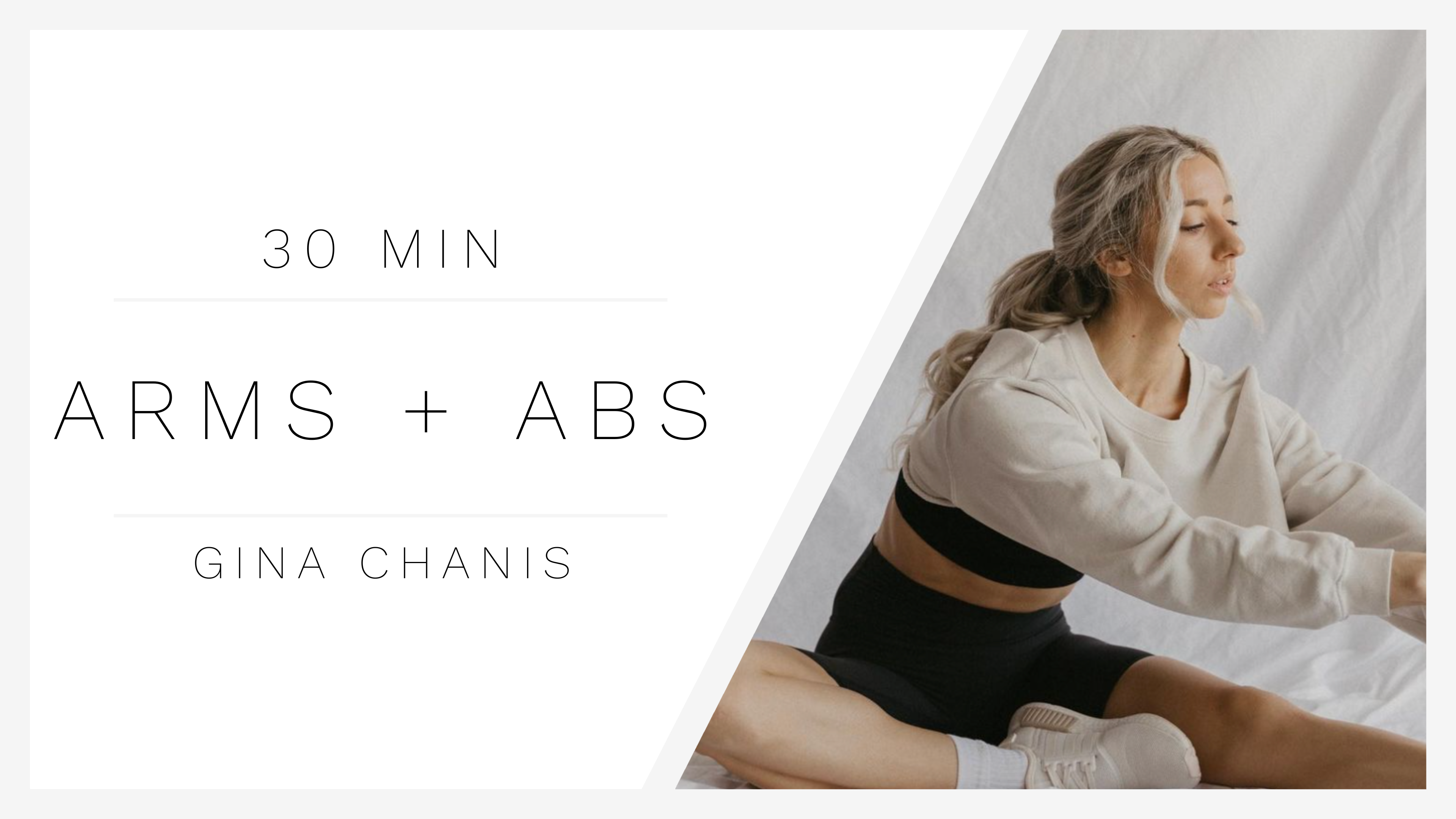 20 Min Arms + Abs 1 | Gina Chanis