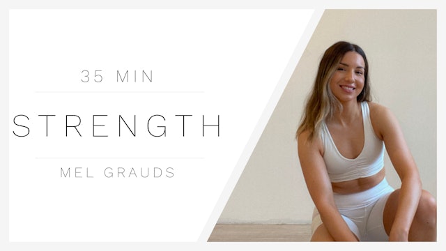 35 Min Strength 1 | Mel Grauds