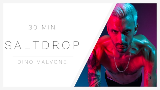 30 Min SaltDrop 1 | Dino Malvone