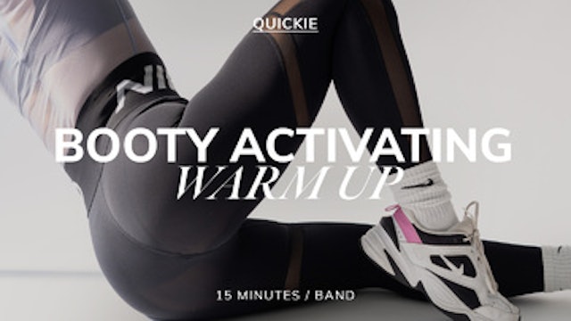 15 MIN BOOTY ACTIVATING WARM UP 12/20