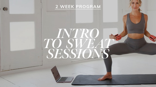 INTRO TO SWEAT SESSIONS