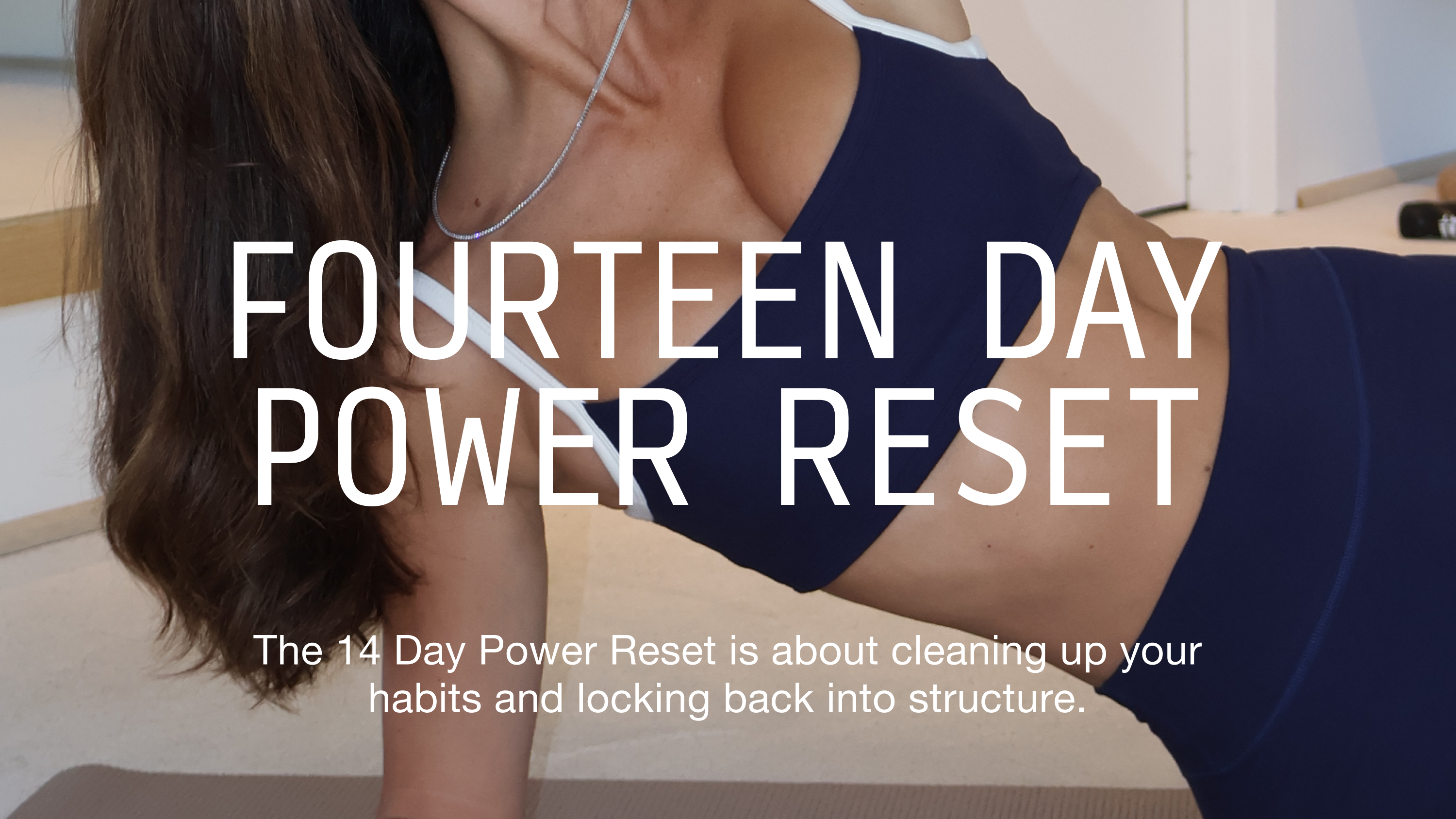 Week 2: 14 Day Power Reset
