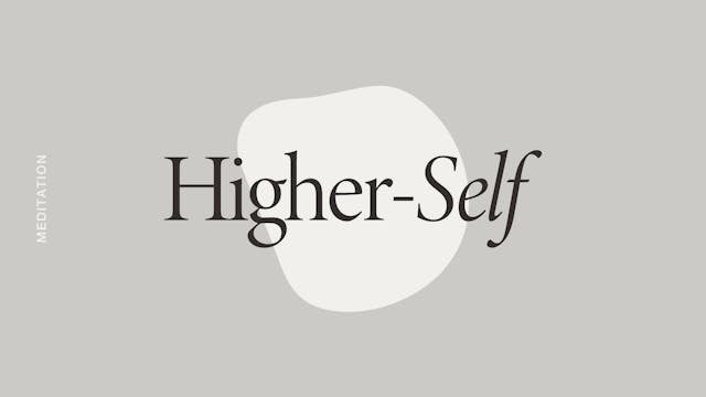Higher Self Guided Meditation
