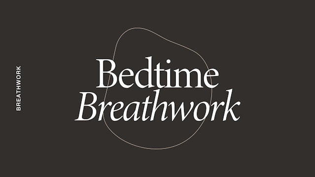 Breathwork: Bedtime