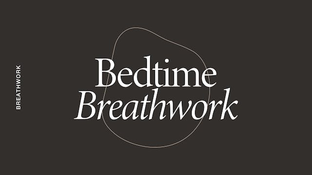 Breathwork: Bedtime *new*