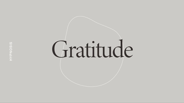 Hypnosis: Gratitude