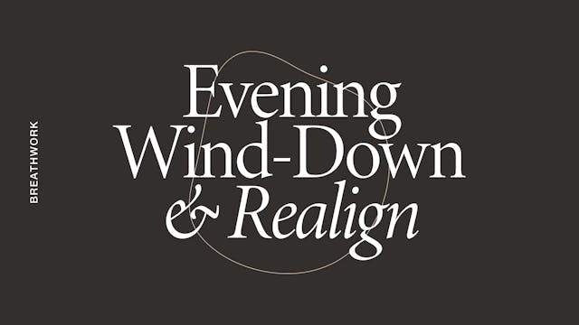 Breathwork: Evening Wind-Down & Reali...