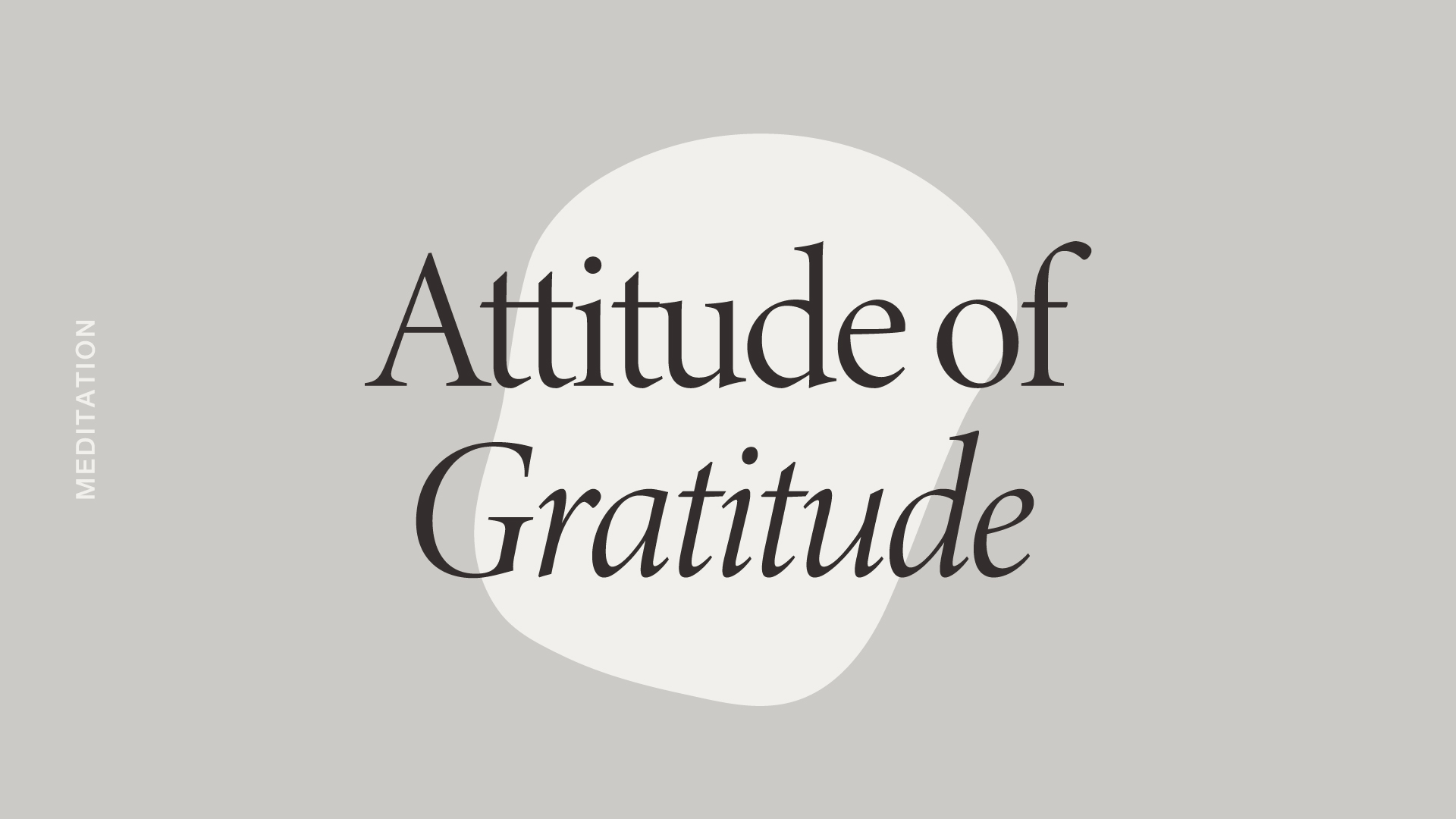 Attitude of Gratitude Meditation