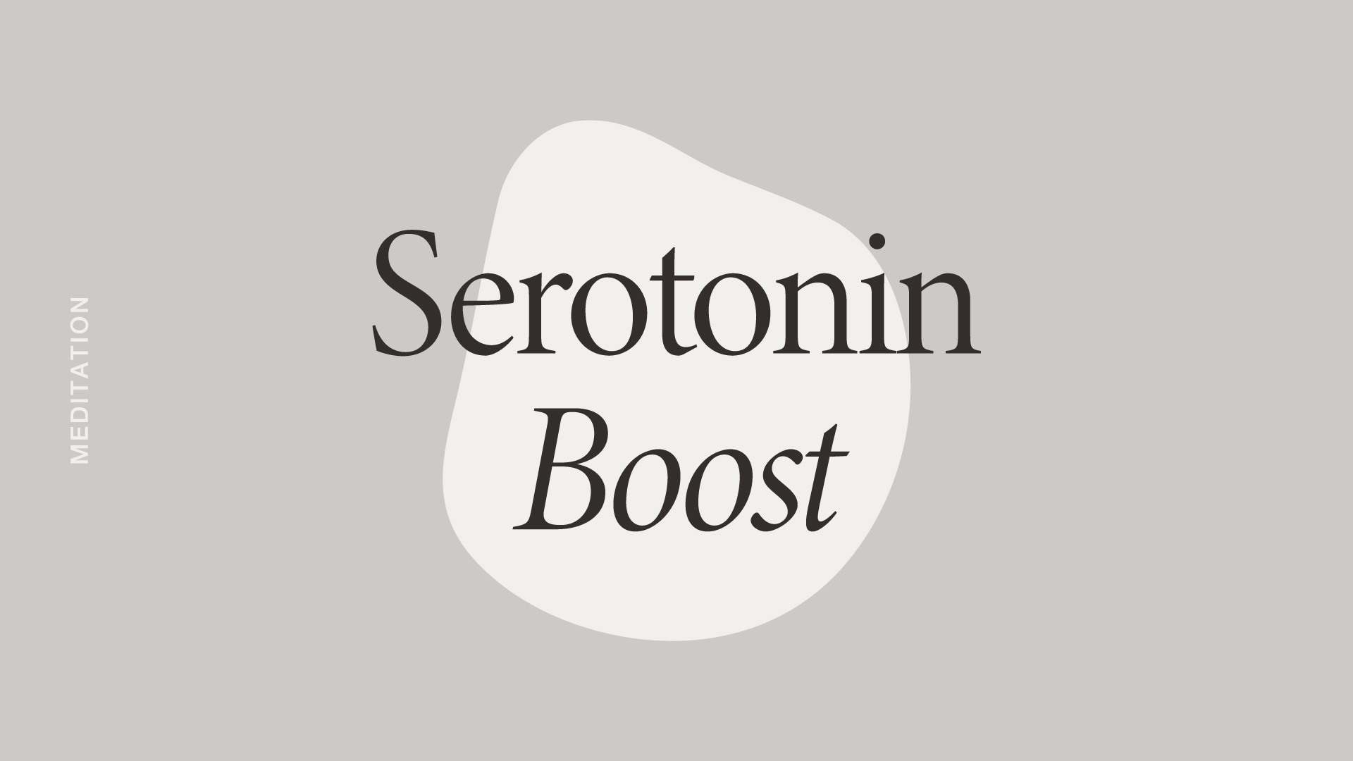 Serotonin Boost Meditation