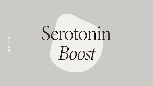 Serotonin Boost Meditation