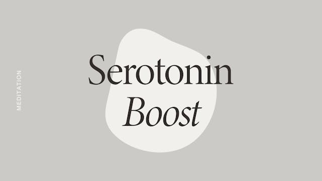 Friday: Serotonin Boost Meditation