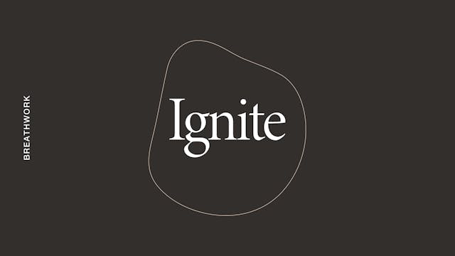 Breathwork: Ignite Yourself