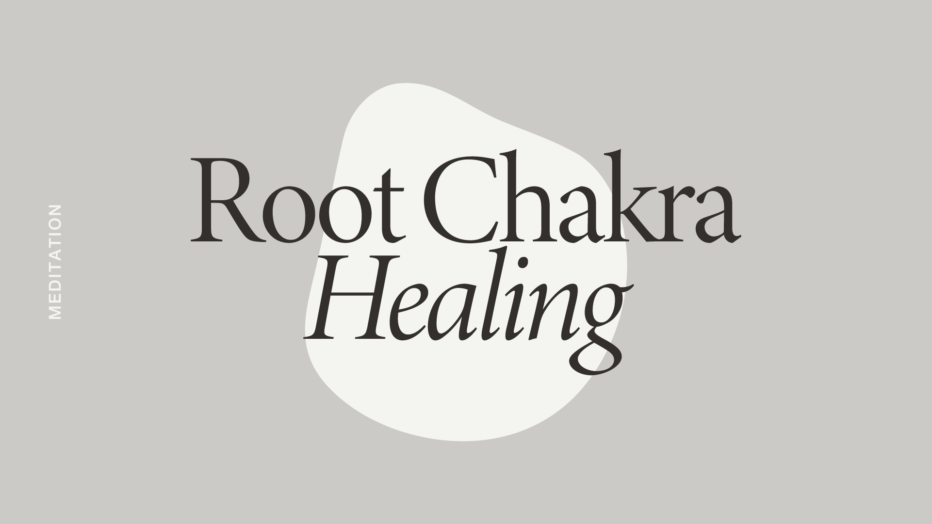 Root Chakra Healing