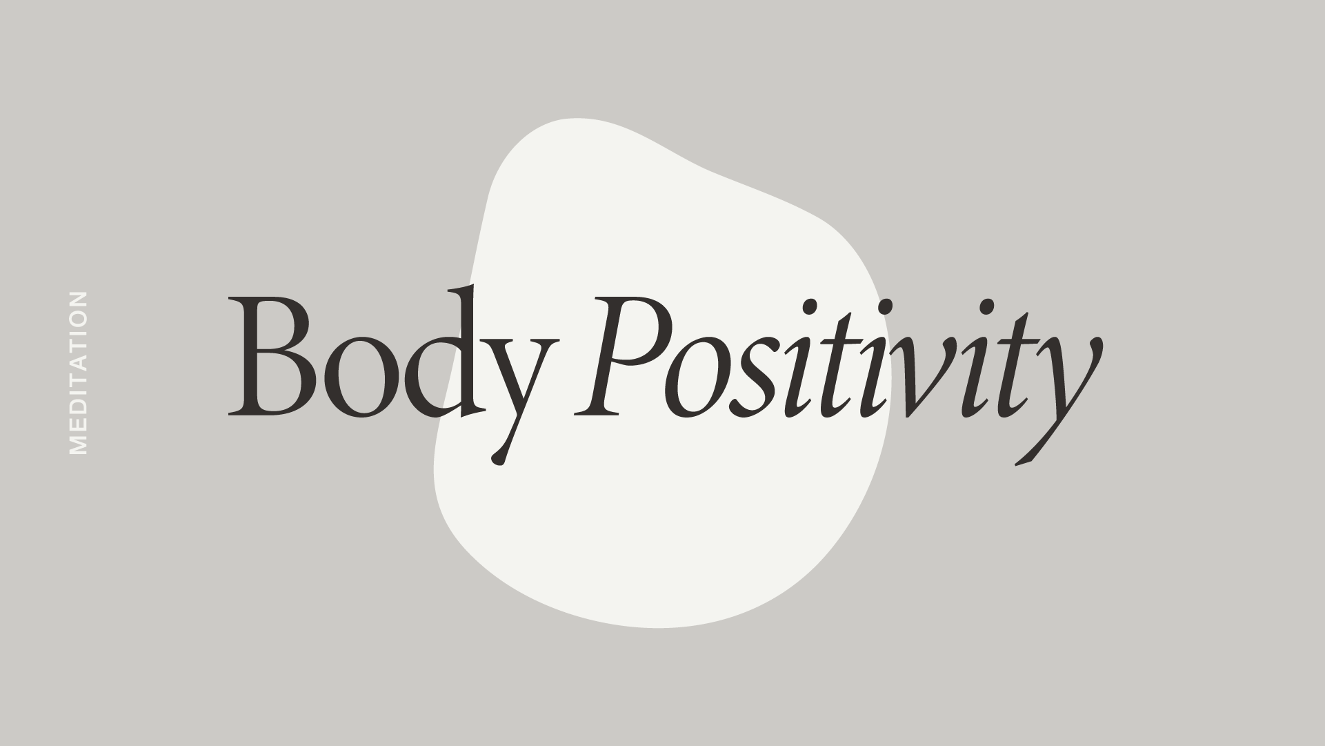 Body Positivity Meditation