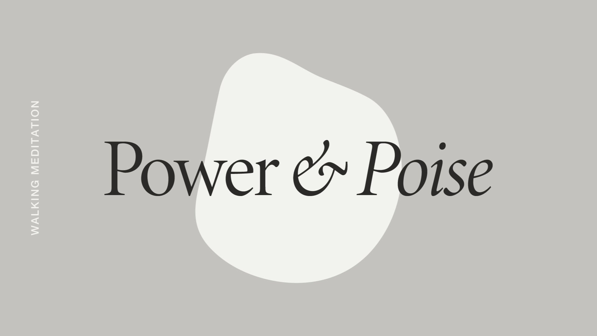 Power & Poise Walking Meditation