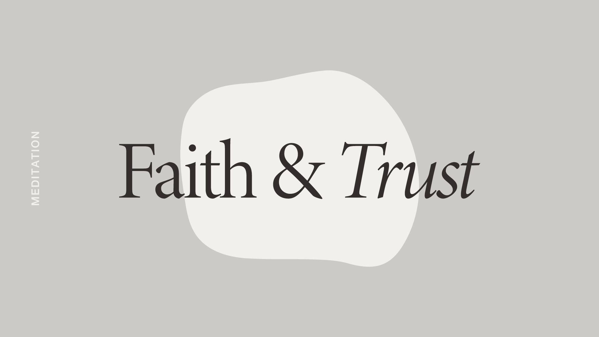 Faith + Trust Meditation
