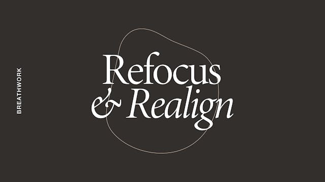 Sunday: Breathwork: Refocus & Realign...