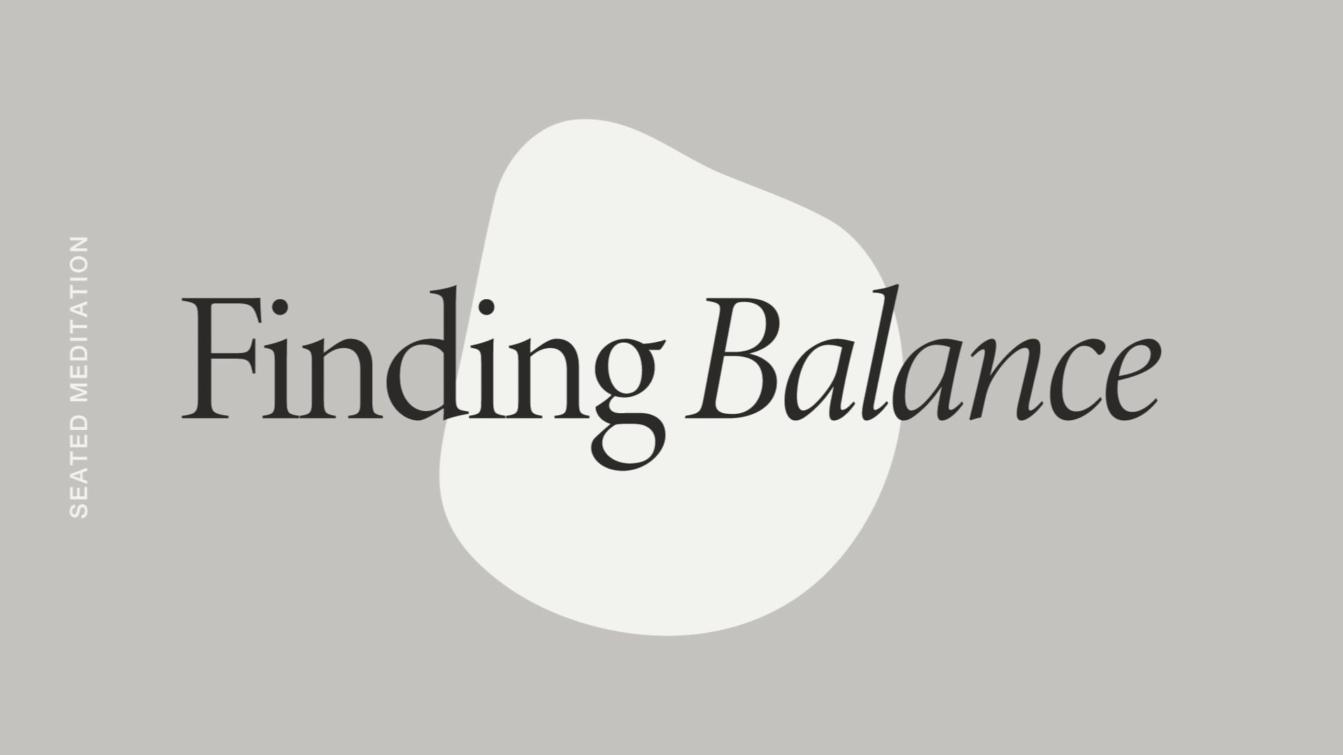 Finding Balance Meditation *new*