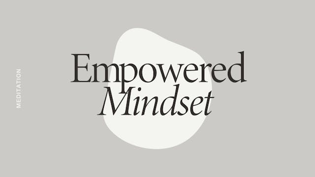 Monday: Empowered Mindset Meditation ...
