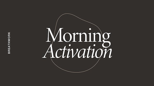 Sunday: Breathwork: Morning Activatio...