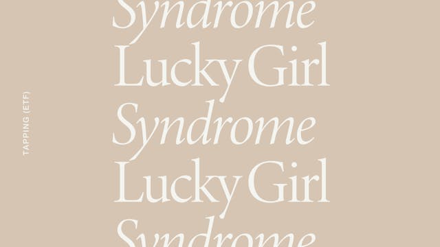 EFT For Lucky Girl Syndrome