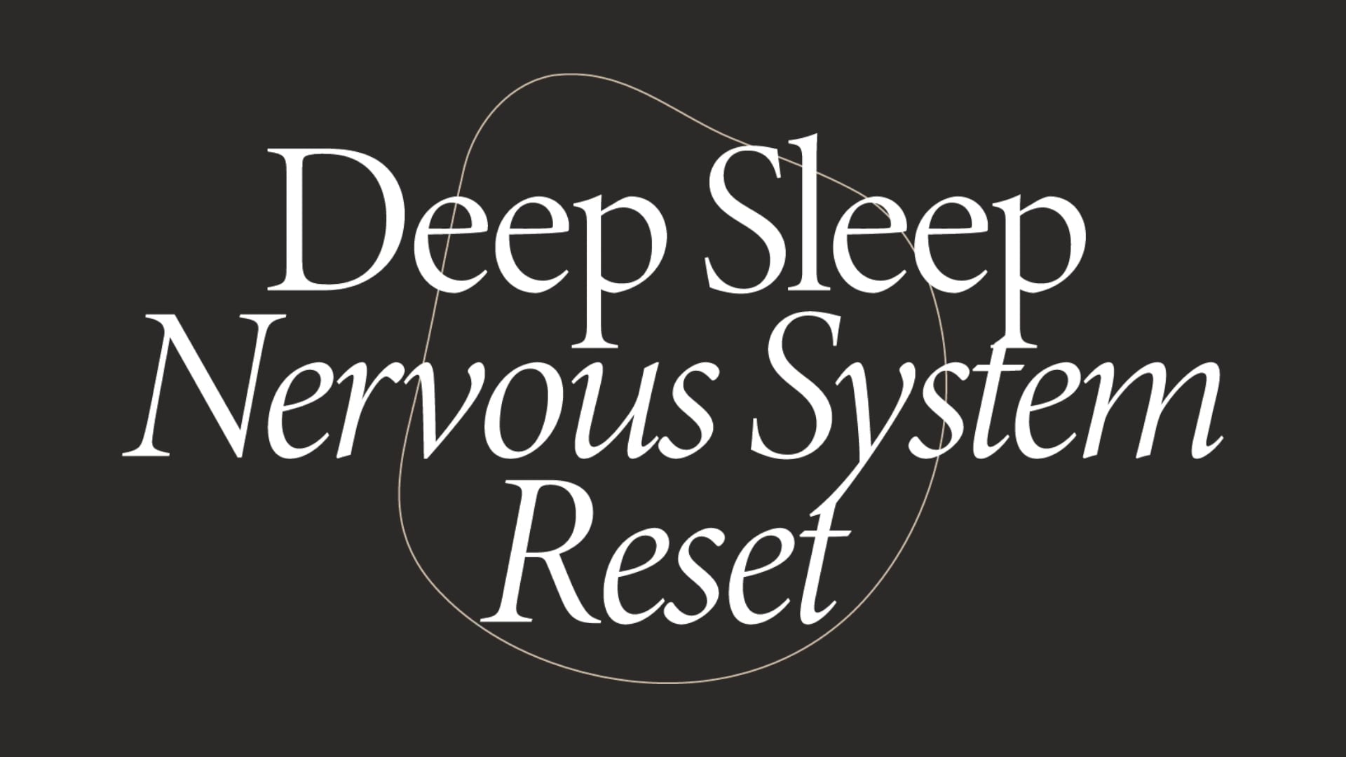 Wednesday: Breathwork: Deep Sleep Nervous System Reset *new*