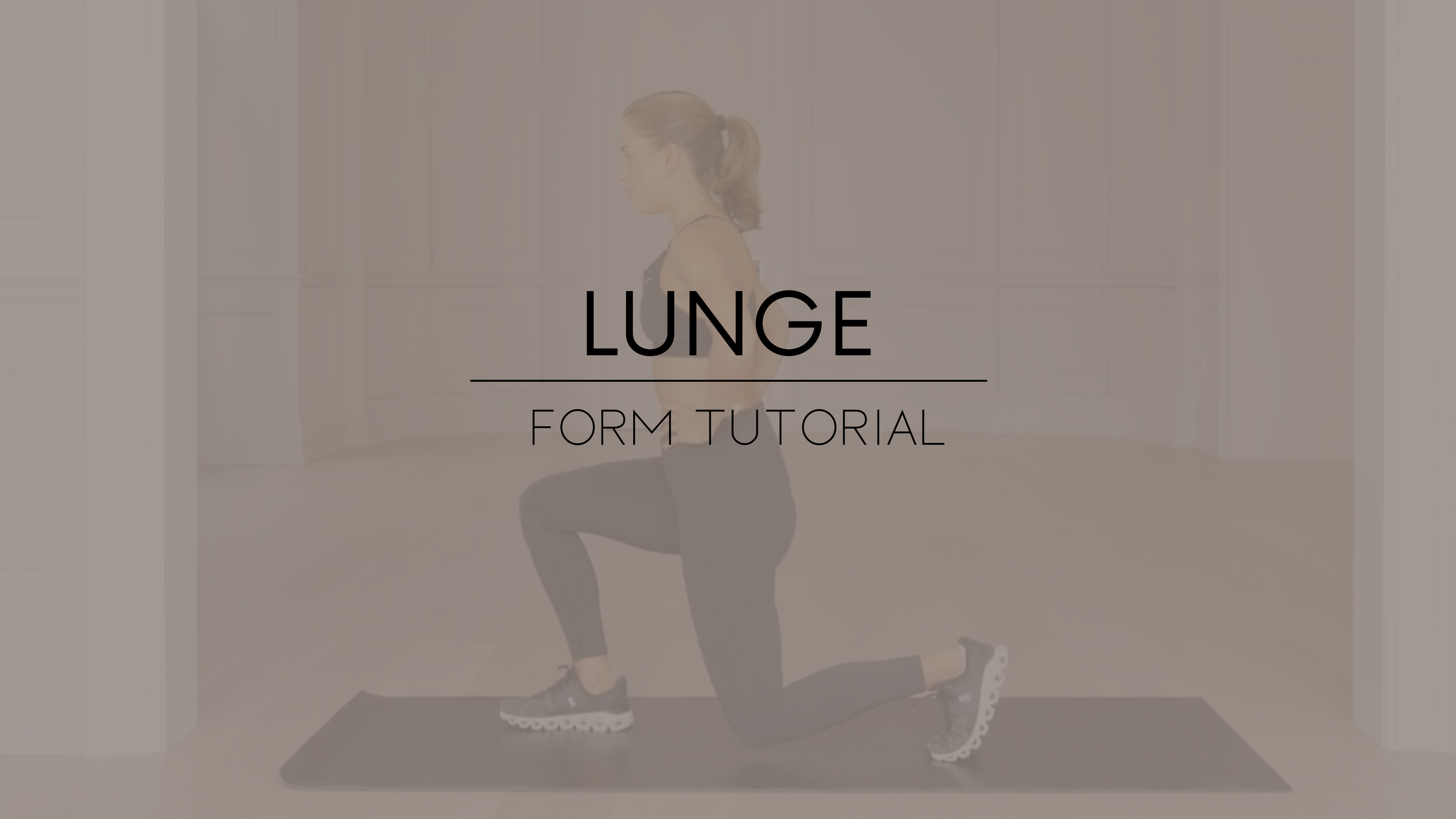 Lunge Form Tutorial 