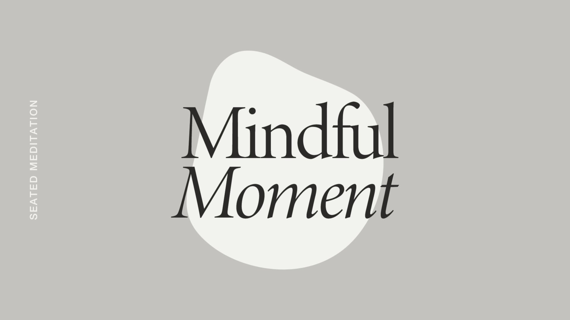 Friday: Mindful Moment Meditation