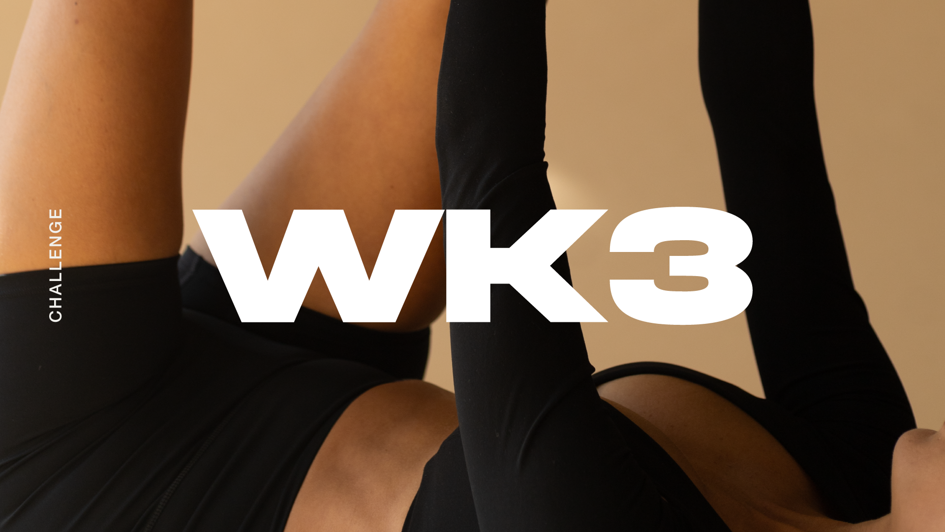 WEEK 3 - Summer Body Challenge/25