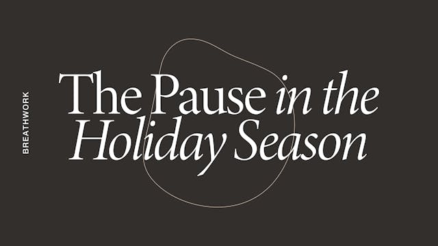 Wednesday: Breathwork: Pause in the H...