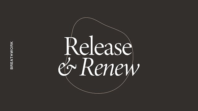 Wednesday: Breathwork: Release & Renew