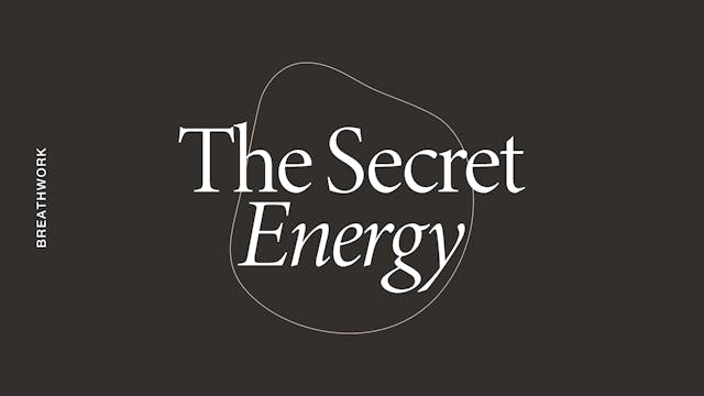 Wednesday: Breathwork: Secret Energy ...