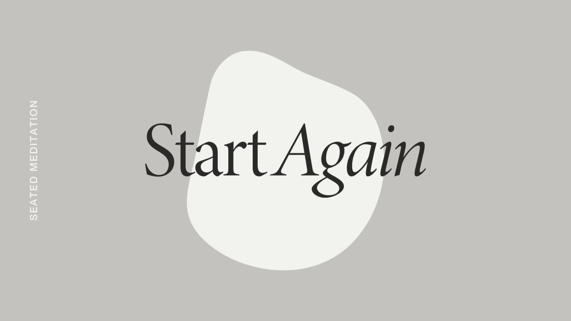 Start Again Guided Meditation