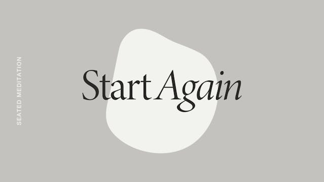 Friday: Start Again Guided Meditation...
