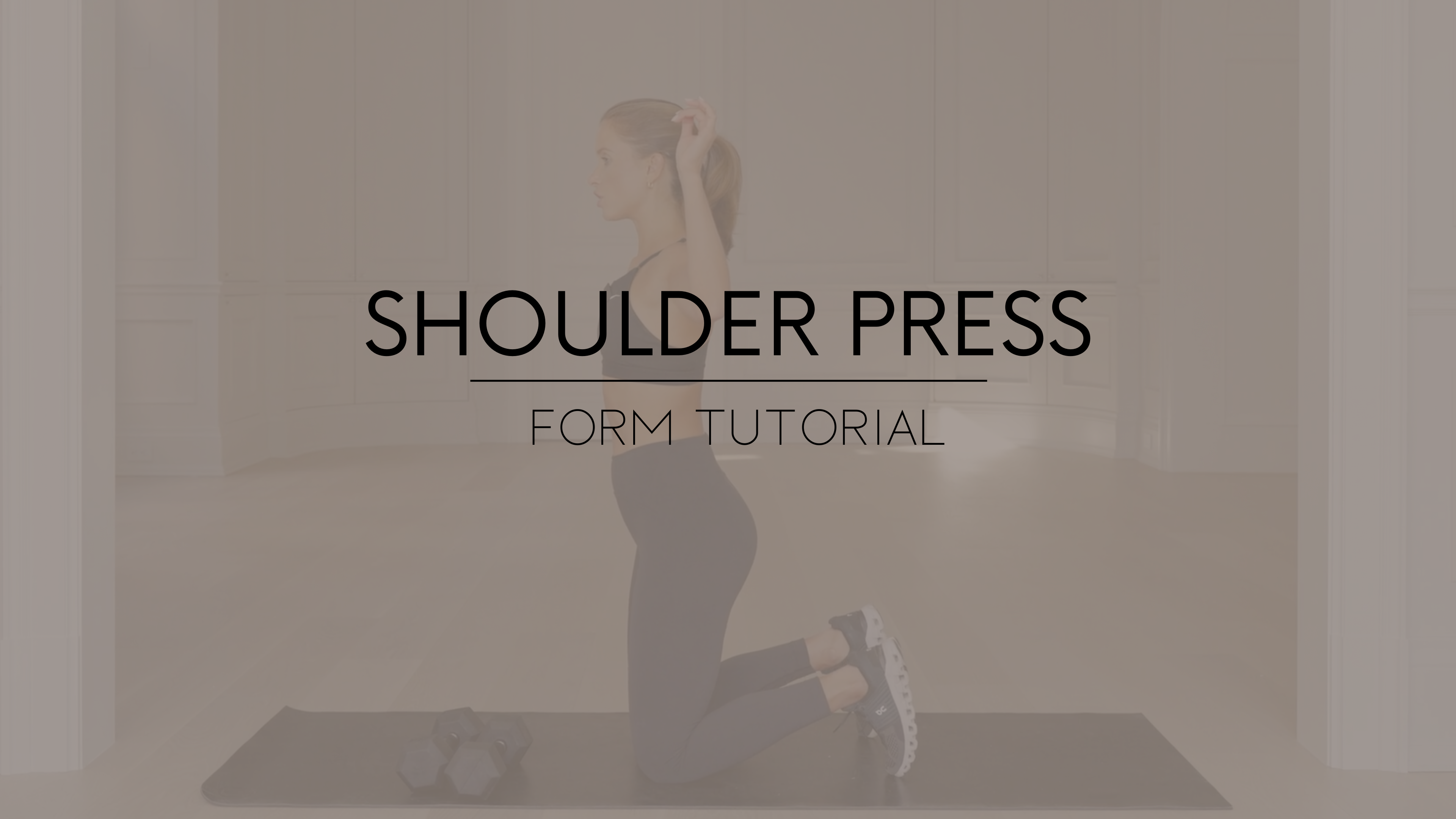 Shoulder Press Form Tutorial
