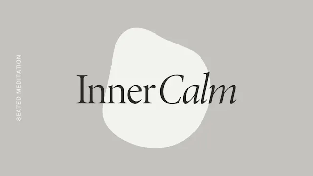 Monday: Inner Calm Meditation *new*