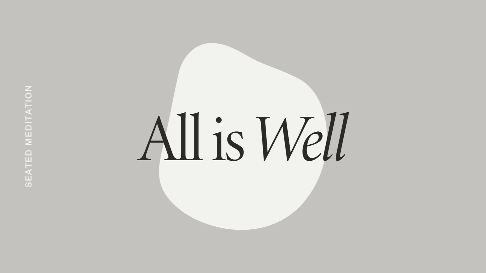 All is Well Meditation *new*