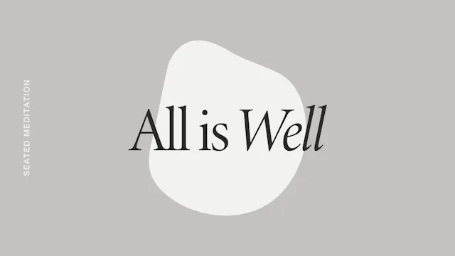 All is Well Meditation *new*