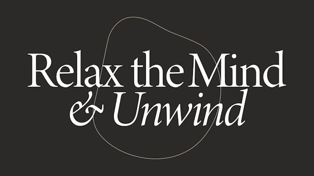Breathwork: Relax the Mind & Unwind