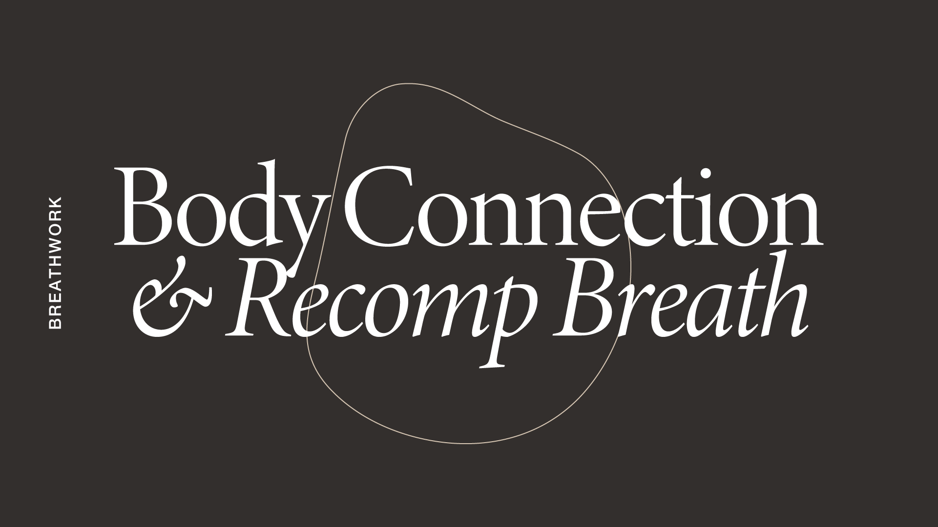 Wednesday: Breathwork: Body Connection *new*
