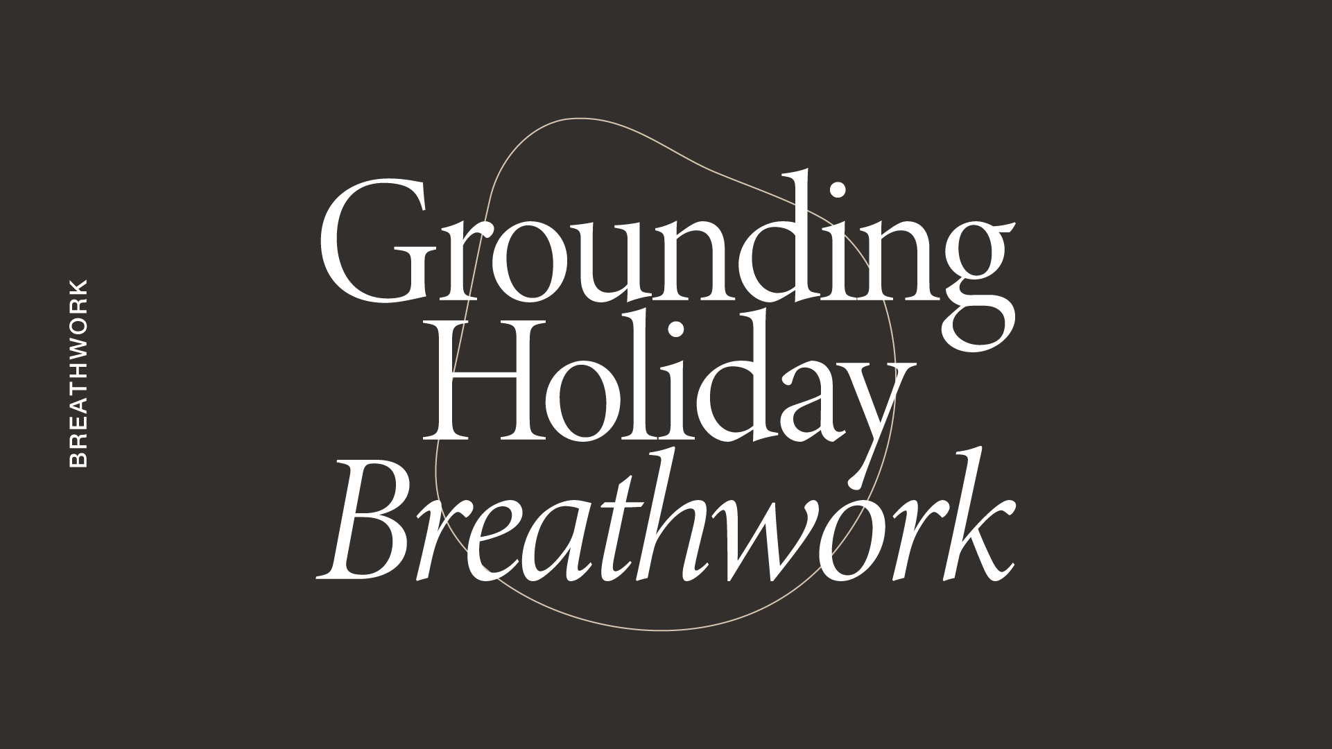 Breathwork: Ground Yourself