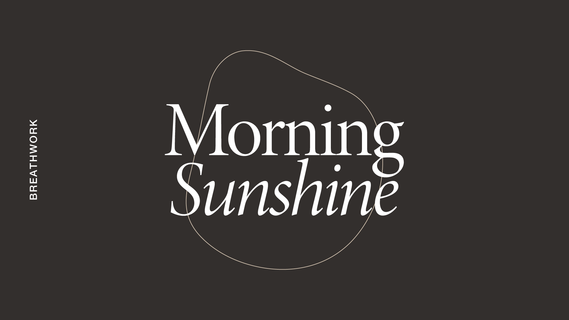 Sunday: Breathwork: Morning Sunshine *new*